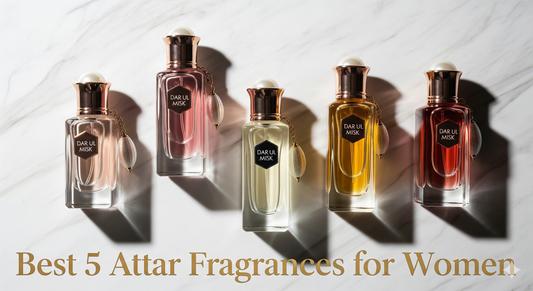 Best 5 Attar Fragrances for Women