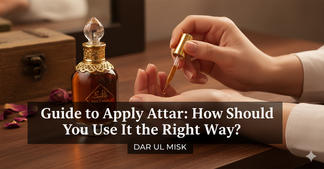 Attar Method How to Apply Attar the Right Way – Dar ul Misk